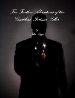 The Further Adventures of the Compleat Fortune-Teller (image for) The Further Adventures of the Compleat Fortune-Teller